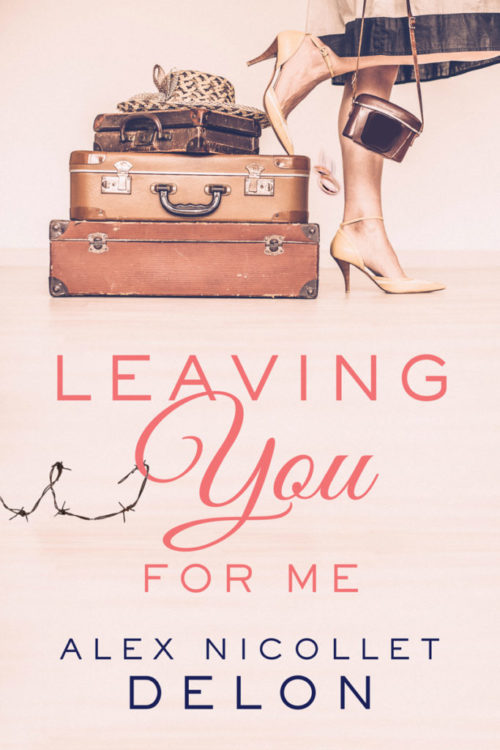 Leaving You for Me by Alex Delon
